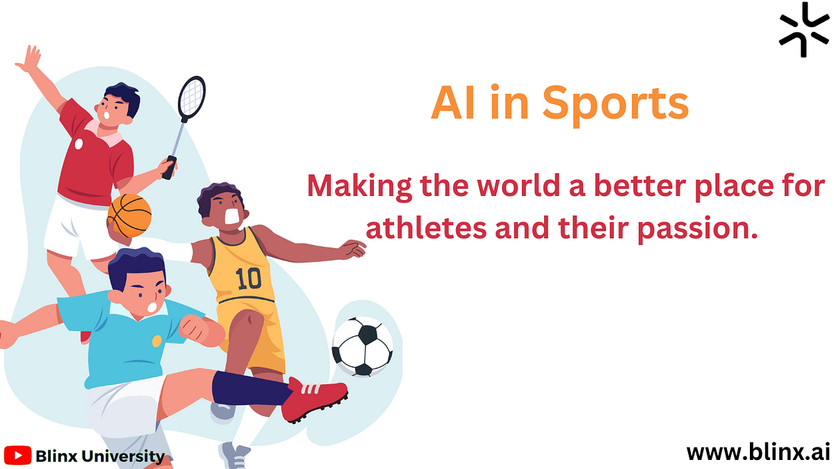 AI in Sports: Making the world a better place for athletes and their ... Panduan AI untuk Atlet dan Pelatih Olahraga 2025